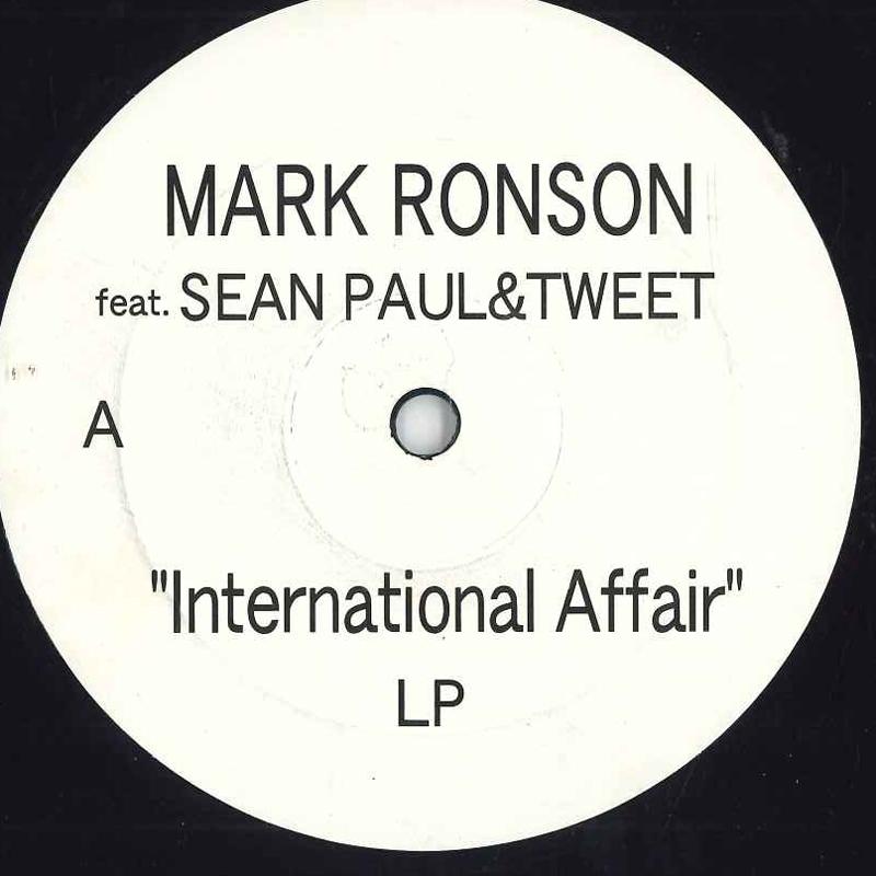 

12inch Record MARK RONSON, SEAN PAUL & TWEET - International Affair NONE NOT ON LABEL Non Japan Reggae, Ska & Dub Used
