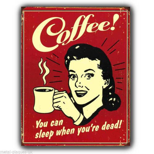 METAL SIGN WALL PLAQUE COFFEE YOU CAN SLEEP WHEN YOURE DEAD Retro poster printAluminum 20x30cm（7.8x11.8inch）