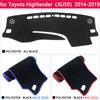 for Toyota Highlander XU50 Kluger 2014~ Anti-Slip Mat Dashboard Cover Pad Sunshade Dashmat Carpet Accessories 2015 2017 2018
