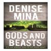 Gods and Beasts by Denise Mina Paperback Book 9781409150695