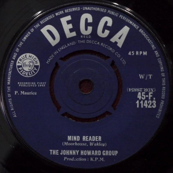 

7inch Record JOHNNY HOWARD GROUP - Mind Reader 45F11423 Decca 1962 UK Rock Used