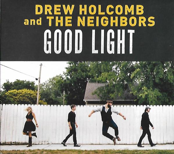 CD DREW HOLCOMB & THE NEIGHBORS - Good Light None Magnolia Music 2013 US Rock Used