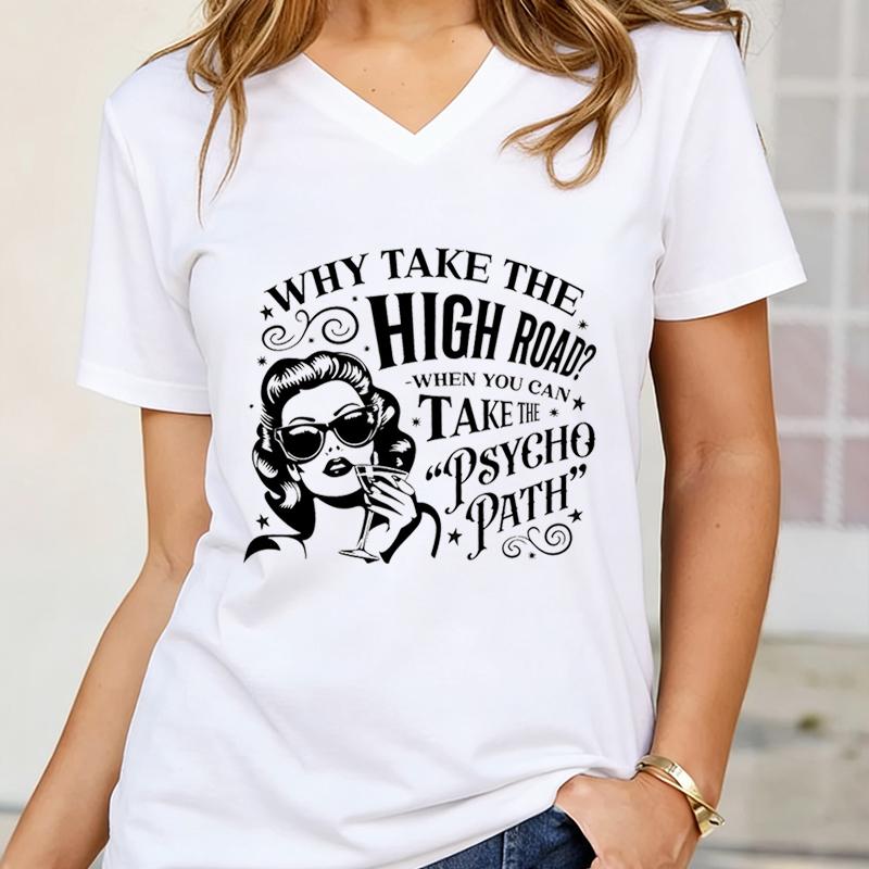 Funny Sarcastic Quote Tshirts Women You Can Take The Psycho Path Graphic Tee Shirt Retro Funny Letter Print Womens Clothing S