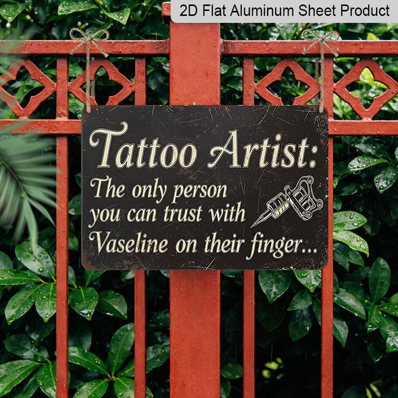 2D Flat 1pc Vaseline Tattoo Artist Sign | Funny Tattoo Quote Wall Art Decor for Studio or Home, Manufactured Aluminium, Vintage Style, Wall Hanging