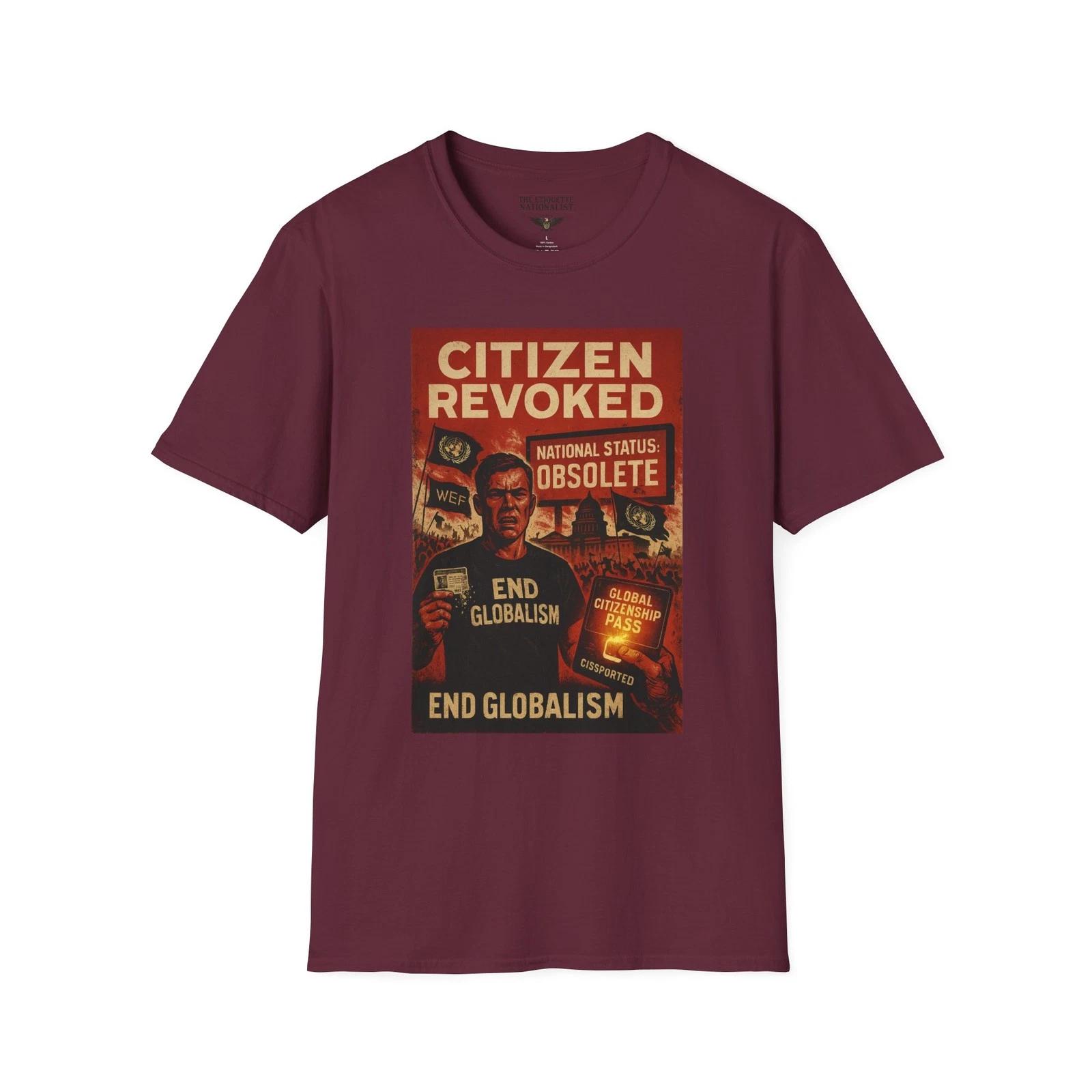 Citizen Revoked Tee, End Globalism Message Shirt, Dystopian, Political Art XL