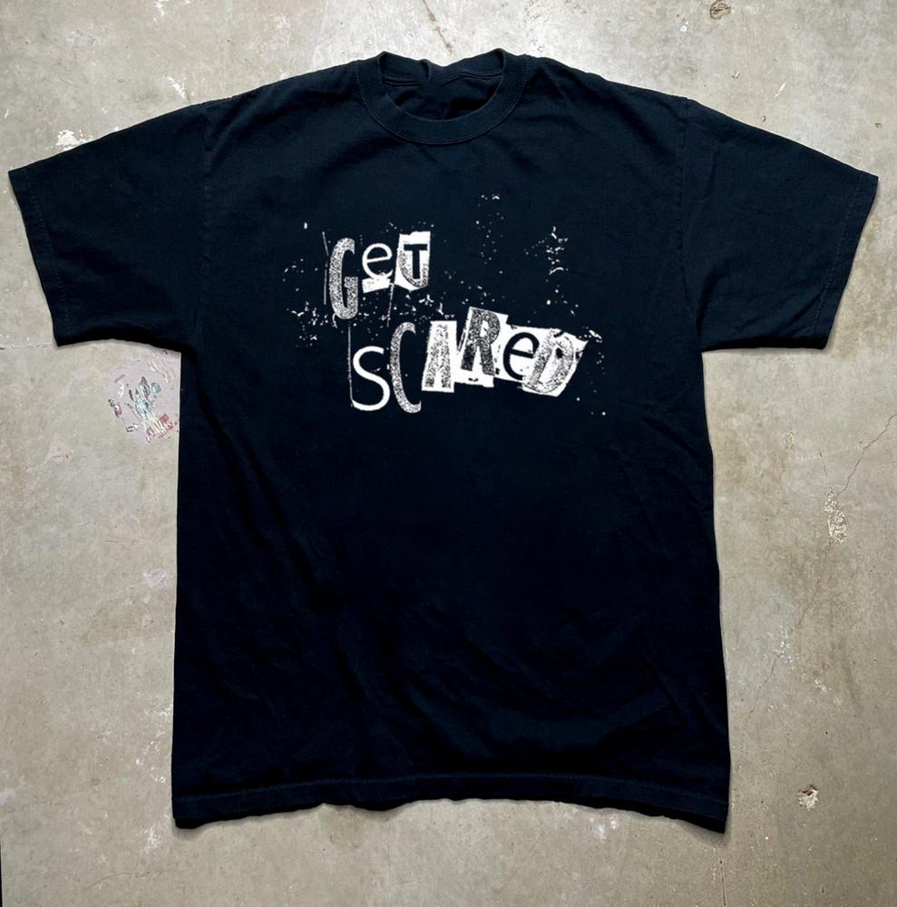 GET SCARED Rock Music Band 100% Cotton Adult T-Shirt All Size Unisex T-Shirt XXL