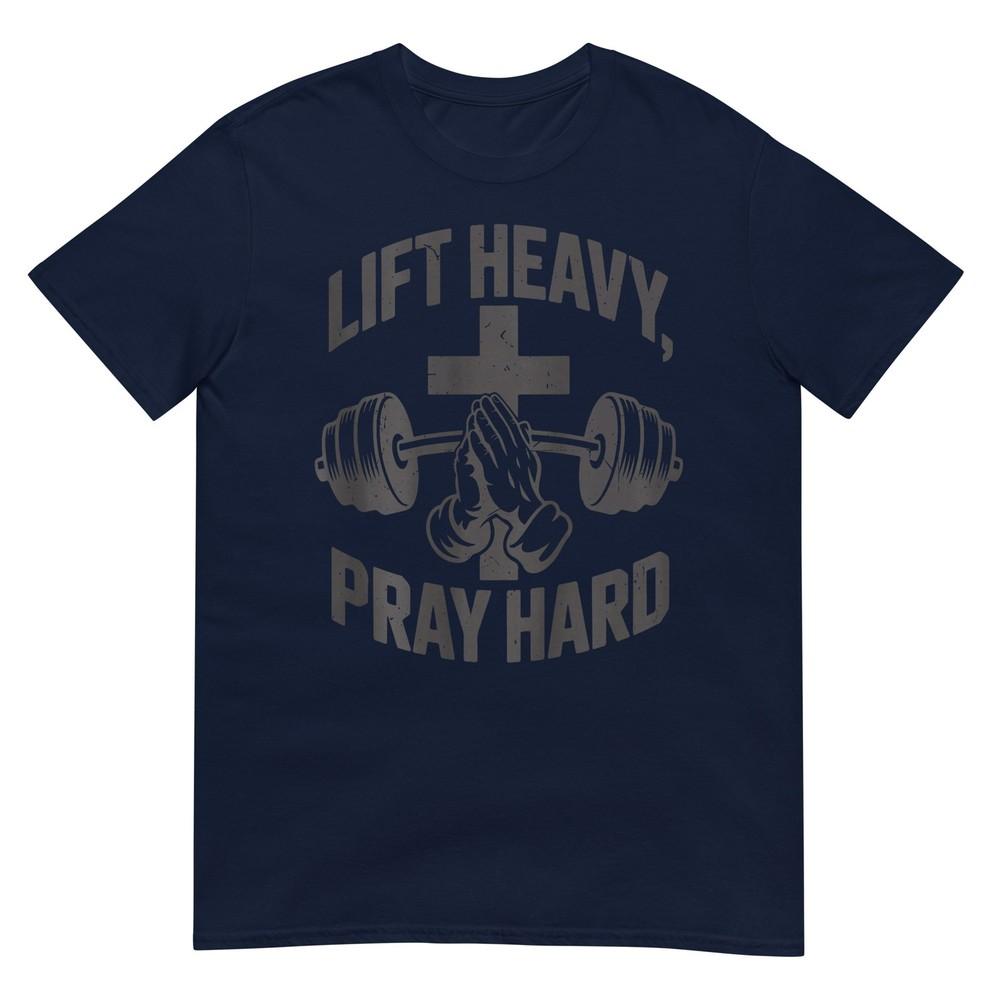 Lift Heavy Pray Hard Unisexs Christian Workout Gym Tshirt S