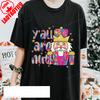 Yall Are Nuts Claus Glitter Nutcracker Shirt Funny Trendy Merry Christmas Santa Lovely Letters Print Hot Sale Womens T Shirt