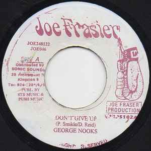 

7inch Record GEORGE NOOKS - Don t Give Up NONE Joe Frasier 2002 Jamaica Reggae, Ska & Dub Used