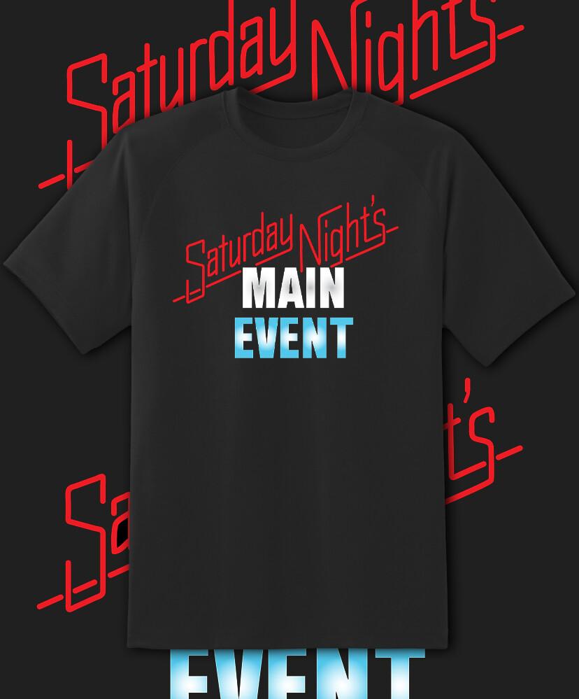 Saturday Nights Main Event T Shirt Youth M - Adult 6Xl! 2XL