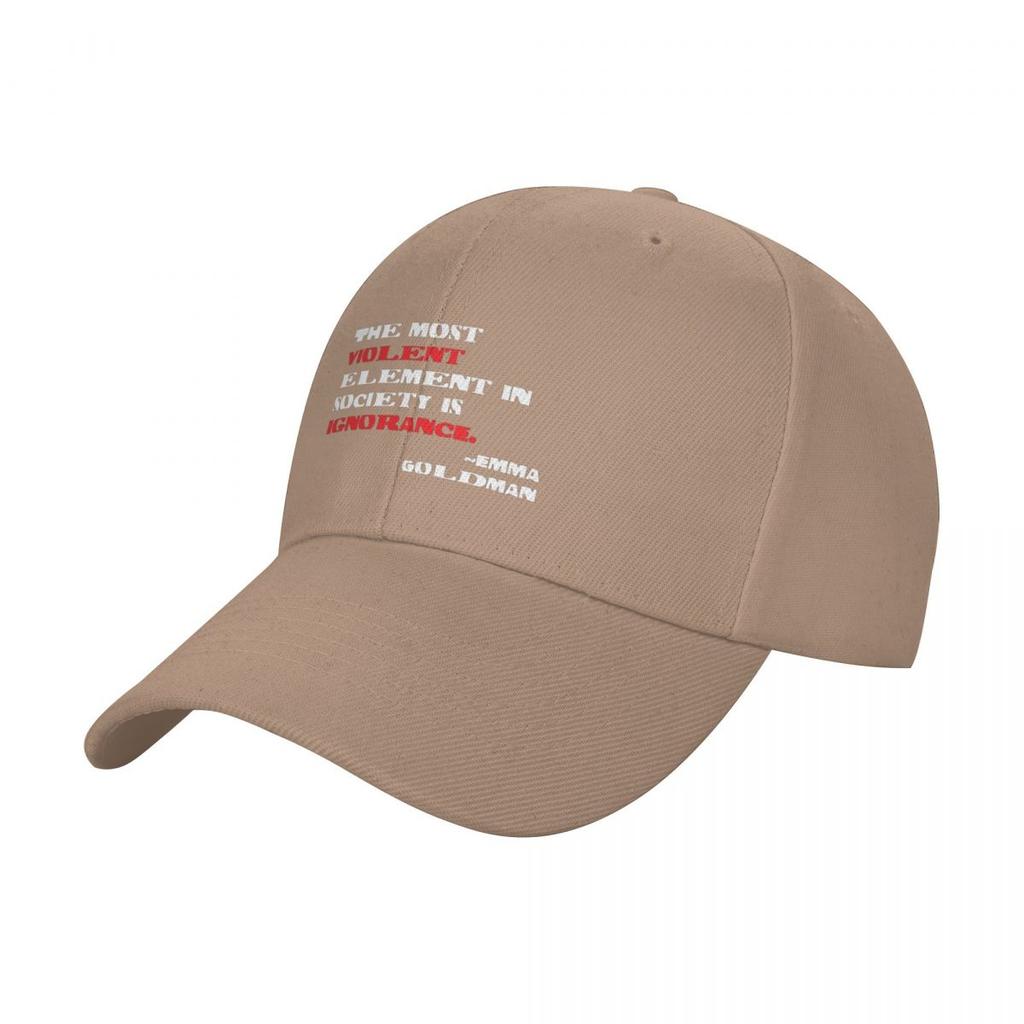 The Most Violent Element In Society Is Ignorance Emma Goldman Quote Baseball Cap Fishing Hat Hat Beach Girl Men's