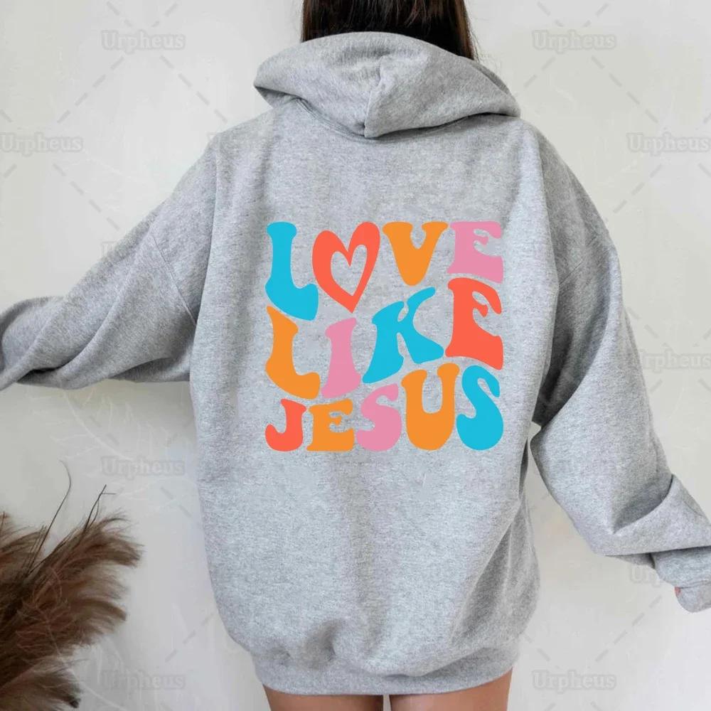 Love Like Jesus Hoodies Höst Vinter Kristen Bibel Män Kvinnor Hip Hop Pullover Bekväm fleece Tjock Varma tröjor
