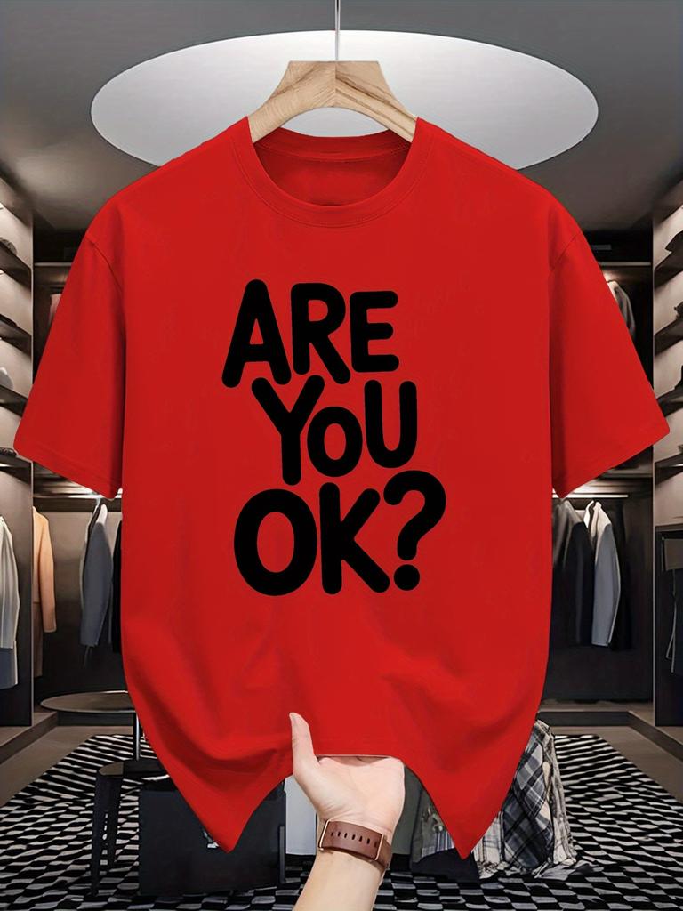 Are You Ok Bold Font Text Slogan Graphic Unisexs Crew Neck T Shirt Simple Letter Print Short Sleeve Casual Cotton Summer Tops