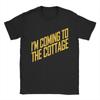 Im Coming To The Cottage Cozy Escape Typography TShirts for Men Women Heated Rivalry Cotton Tee Shirt O Neck T Shirts 3XL Tops