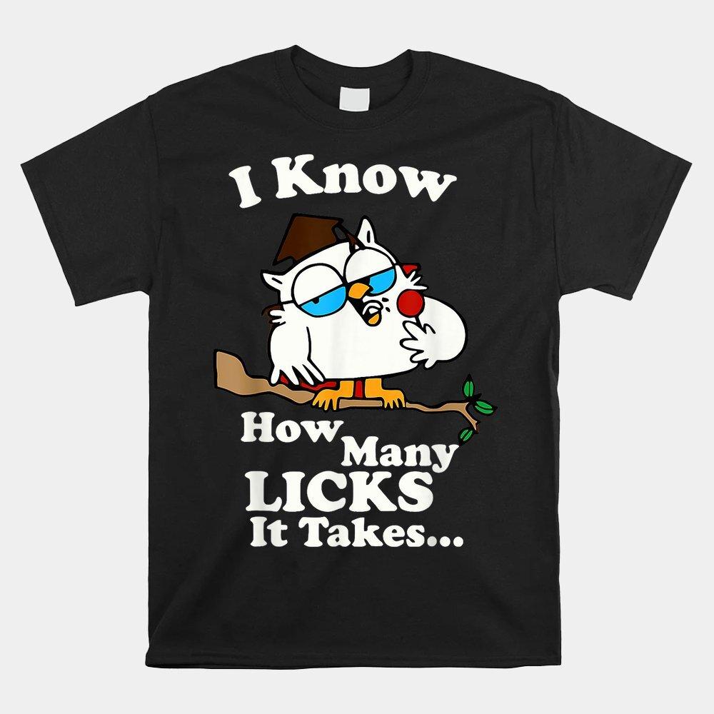 

HOT SALE I Know How Many Licks It Takes 90S Retro Vintage T-shirt Size S-5XL Unisex T-Shirt M
