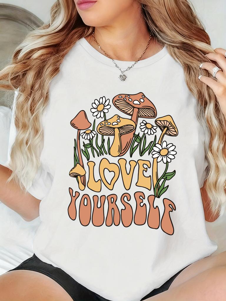 Love Yourself Mushrooms Flowers Printing TShirt Womens Basics T Shirts Soft Loose Short Sleeve Tops Summer ONeck Woman Clothes