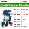 11Pcs New for iPhone 17 17 Plus 16 16 Pro Max 17 Pro Max 16 Plus Signal Wi-Fi Antenna Ribbon Wire Connector Ribbon Flex Cable