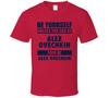 Be Yourself Unless You Can Be Alex Ovechkin Washington Hockey T Shirt