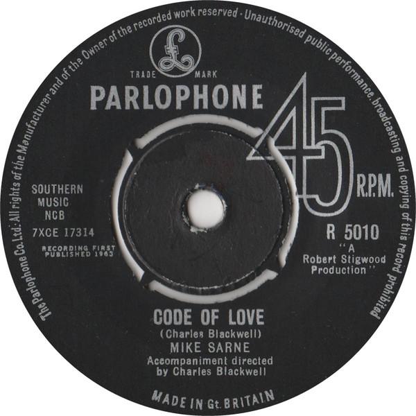 

7inch Record MIKE SARNE - Code Of Love R5010 Parlophone 1963 UK Pop Used