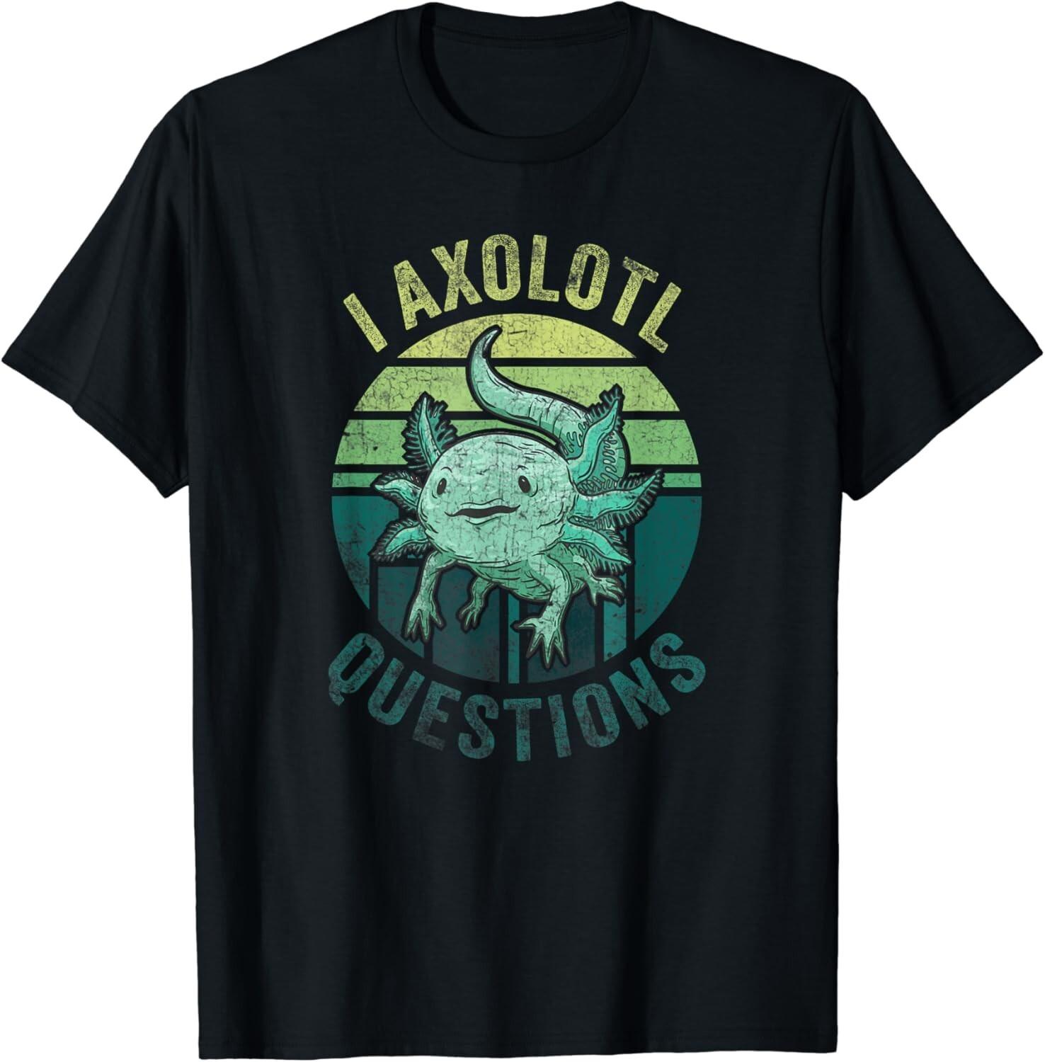 I Axolotl Questions Retro Funny Cute Axolotl Gift Unisex T-Shirt S разноцветный