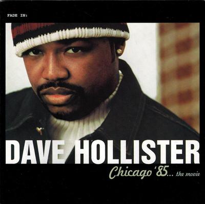 CD DAVE HOLLISTER - Chicago '85... The Movie 4502782 DreamWorks Reco 2000 Europe Rap & Hip-Hop/R&B Used