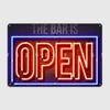 The Bar Is Open Neon Sign Metal Plaque Poster Wall Cave Pub Garage Decoration Mural Painting Tin Sign Posters
