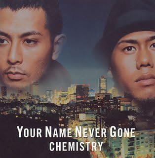 

CD CHEMISTRY - Your Name Never Gone DFCL1120PROMO Japan ObiJapanese Pop/Rock Used