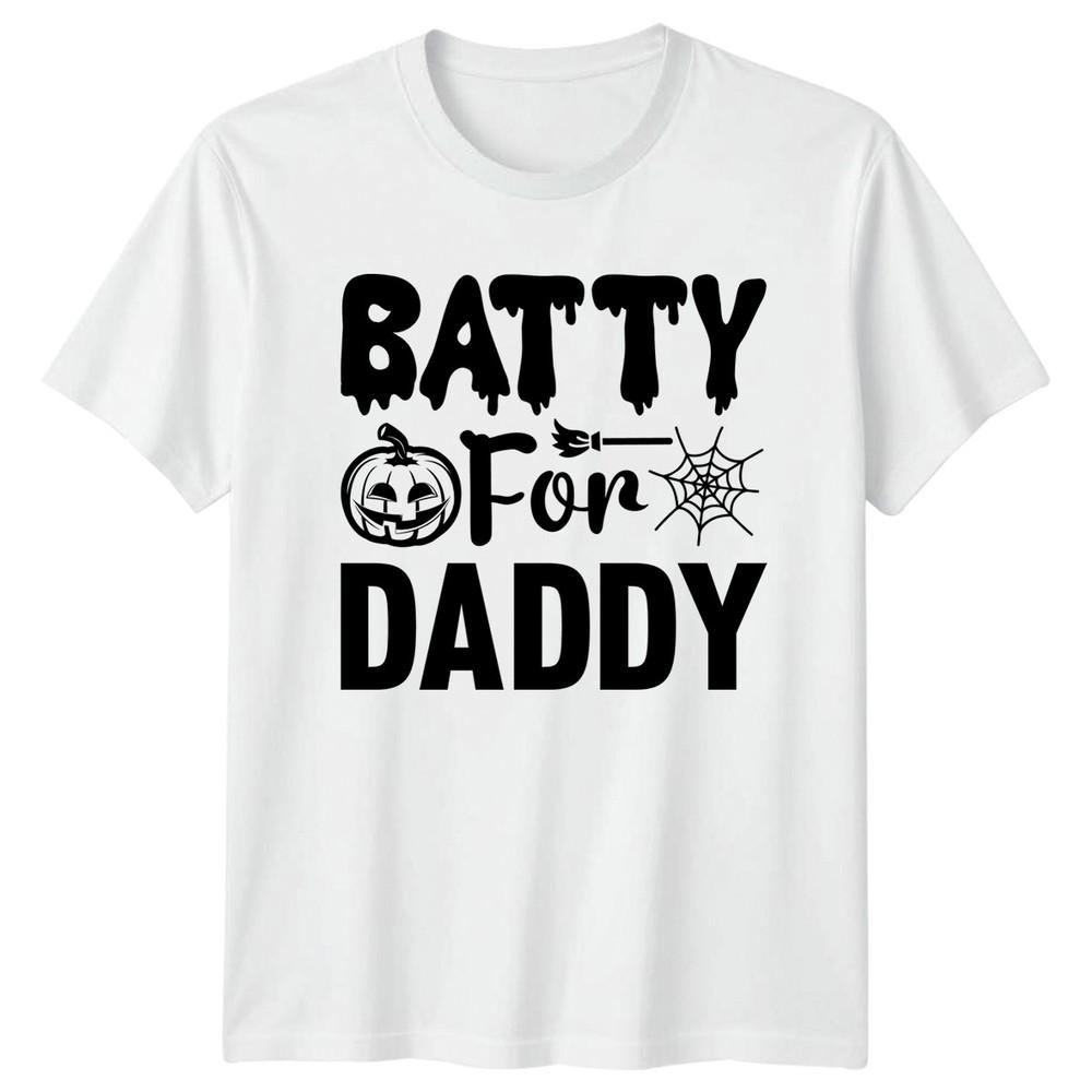 Batty For Daddy Unisexs TShirt Halloween Family S