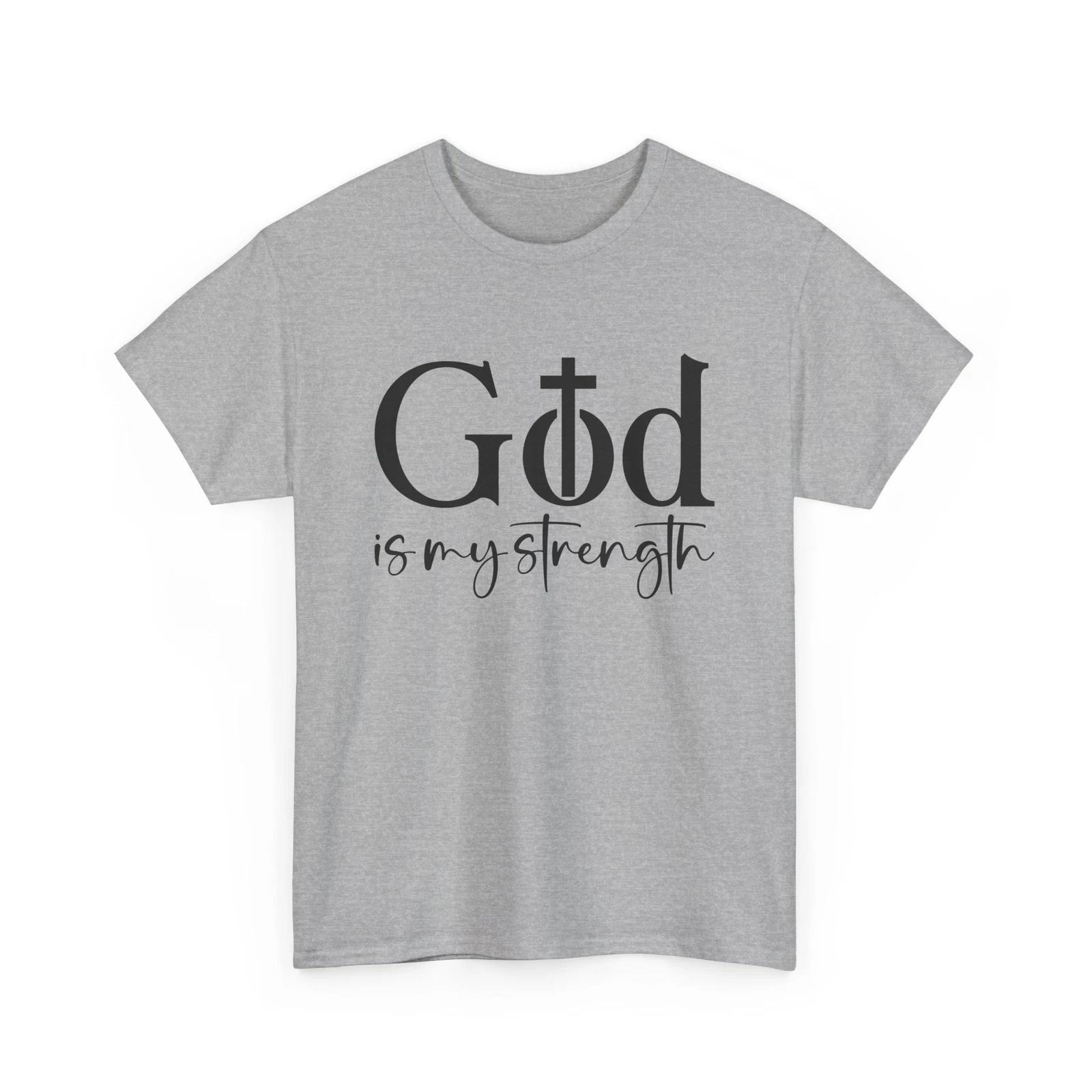 God is my strength T-Shirt | Christian Motivation Tee | Jesus Faith Shirt 3XL