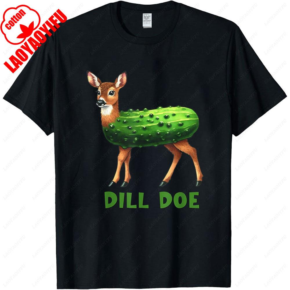 Funny Dill Doe Pickle Tshirt Women Sarcastic Humor Cotton Tee Adult Vintage Graphic Novelty Gift Casual Streetwear Unisex Clothing S