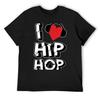I Love Hip Hop T-Shirt Vintage T Shirts Plain Funny T-shirt Summer Tops T Shirts for Men Cotton