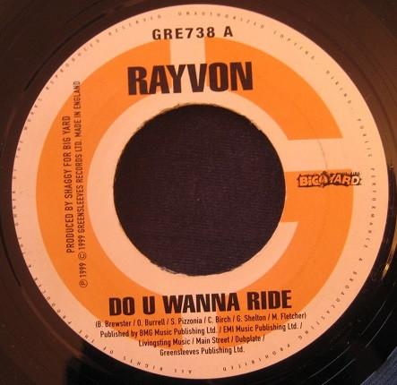 

7inch Record RAYVON Do U Wanna Ride GRE738 Greensleeves Re 1999 UK Reggae Ska Dub Used