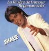 Disque 7 pouces SHAKE La Rivière De L'Amour Begawan Solo 49774 Orlando Interna 1981 France Pop Occasion