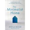 The Minimalist Home Paperback By Joshua Becker UKN1763