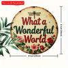 2d Flat 20*20cm Vintage Floral "What A Wonderful World" Wooden Logo Round, Equipped with Colorful Roses and Dragonflies, for Home, Kitchen, Bar, Cafe.