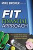 Kniha Fit Financial Approach : The Candid Truth About Being Fit In Both Health & Wealth