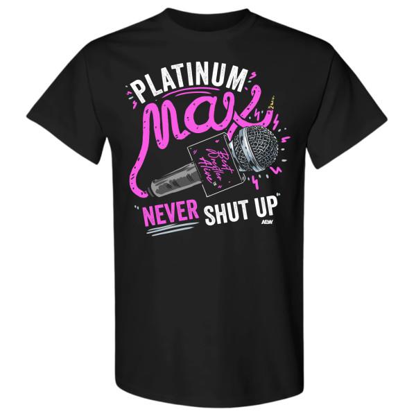 Platinum Max Caster Never Shut Up AEW Official TShirt Unisex T-Shirt L