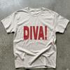 Diva! Tee | Iconic | Role Model | 2000s | Y2K | 90s | Gift for Her | Cotton