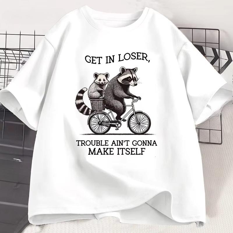 Get in Loser T Shirt Funny Raccoon Graphic T Shirts Cotton Short Sleeve Printed Casual Loose Oversize Cotton Clothing Tops