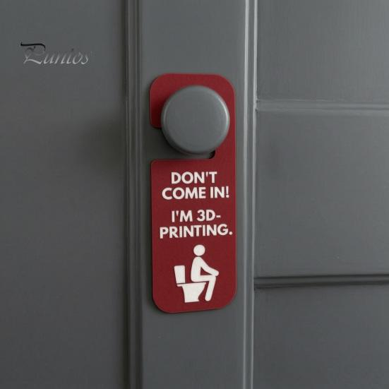 Humorous Office Privacy Indicator Funny 3D Printed Door Hanger Sign for Workshop And Office, Don't Come in I'm Printing, Durable Plastic Technology