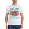 I Dont Always MahnaMahna But When I Do Doo T-Shirt Essential T-Shirt short sleeve t shirts t shirt oversized t shirt