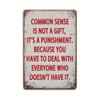 Vintage Metal Sign Common Sense Is Not A Gift For Bar Wall Decor