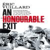 An Honourable Exit by Eric Vuillard Hardback Book 9781035003976