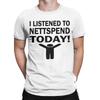 I Listened To Nettspend Today Men T Shirts  Vintage Tees Short Sleeve O Neck TShirt 100 Cotton Plus Size Clothing