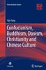 The Confucianism, Buddhism, Daoism, Christianity and Chinese Culture Book