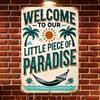 "Welcome To Our Little Piece of Paradise" Vintage Metal Wall Decor Sign - Retro Art for Outdoor, Porch, Patio, Garden, Farmhouse