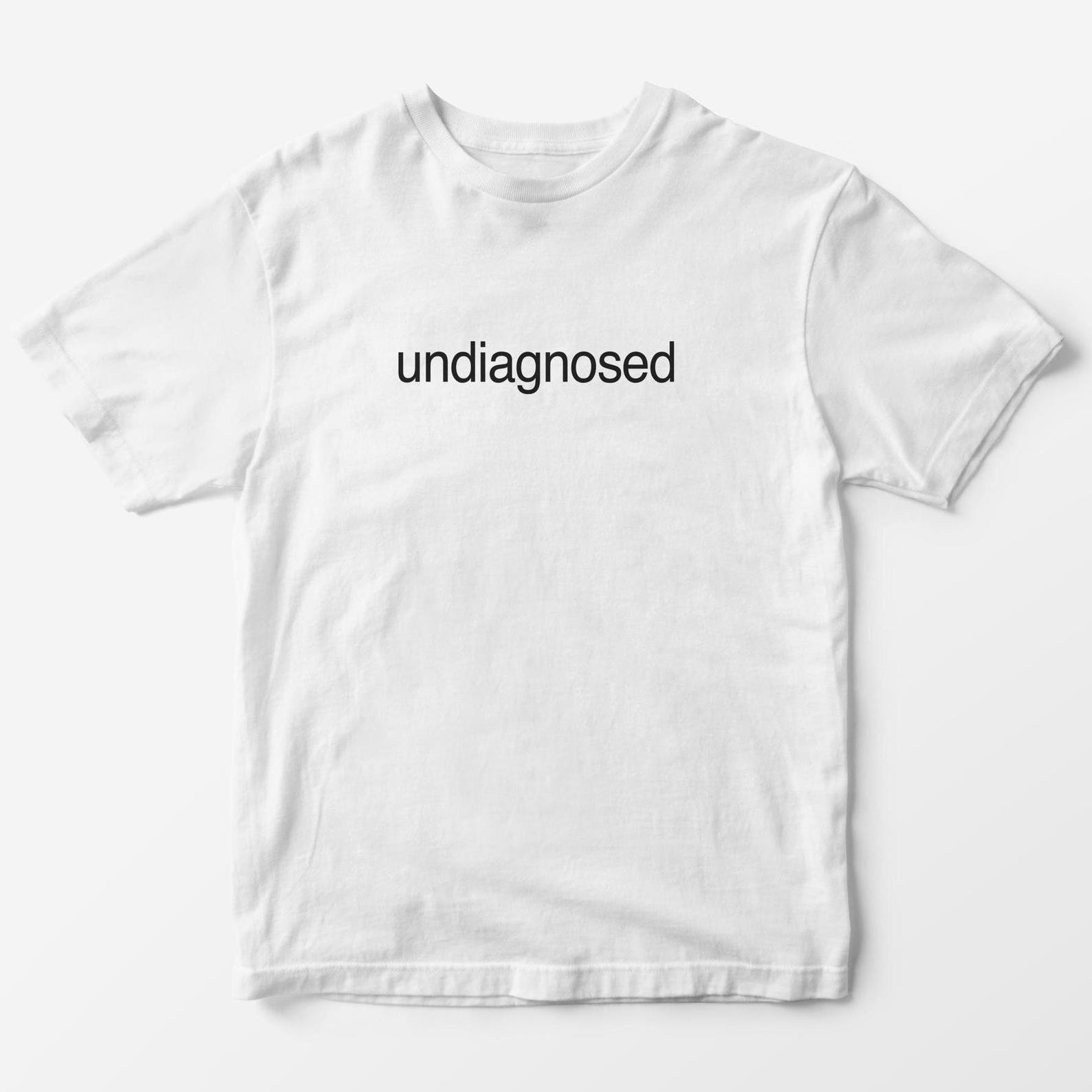 Undiagnosed T-Shirt – Y2K Aesthetic Funny Graphic Tee S