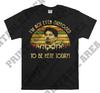 Dante Hicks Non Dovrei Nemmeno Essere Qui Oggi Maglietta Vintage Unisex da Uomo, T shirt, T shirt MO108