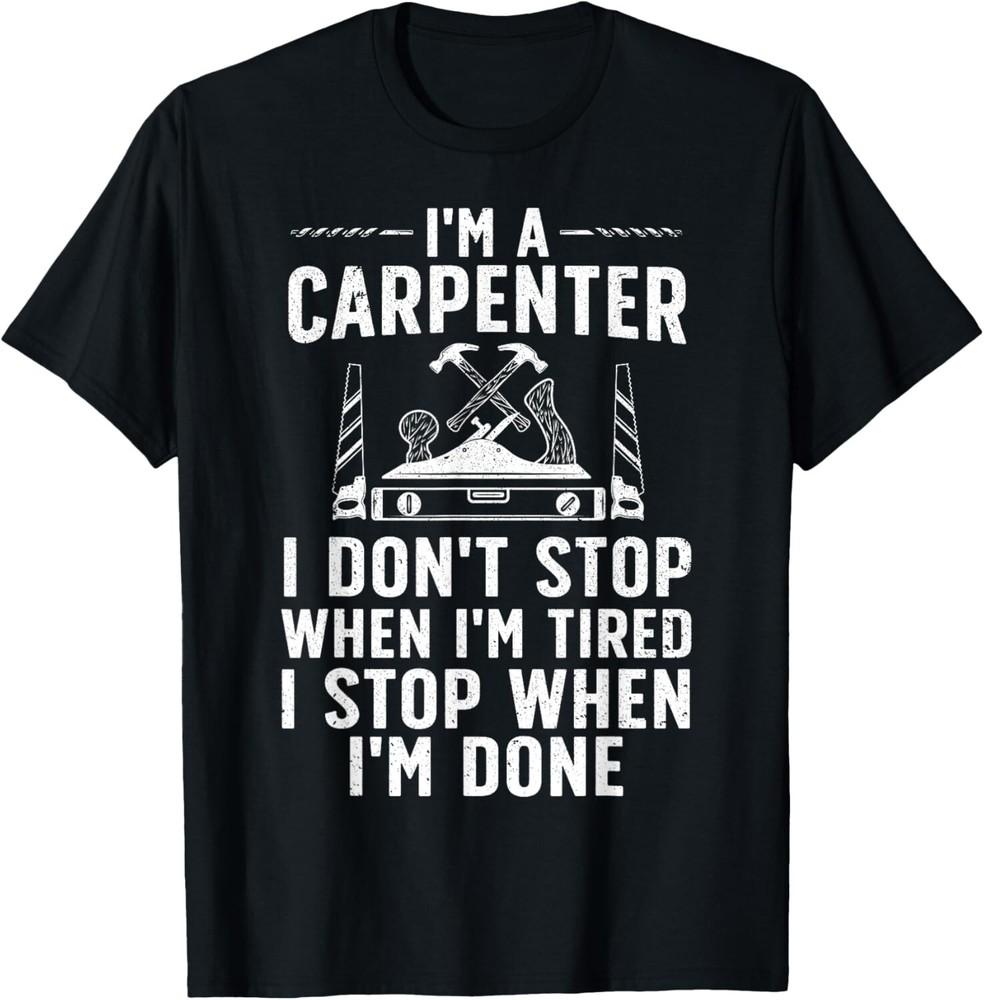 

Funny Carpenter Art For Men Women Carpenter Tool Carpentry Gift Unisex T-Shirt M
