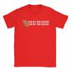 Live By The Goop Die By The Goop ARCs Raiders T Shirt Men Cotton T-Shirts Round Neck Tees Short Sleeve Clothes Summer